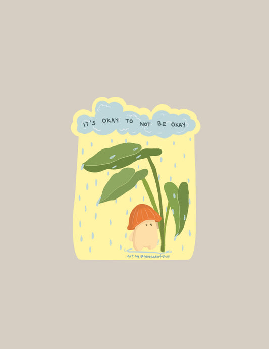 It's Okay To Not Be Okay | Sticker