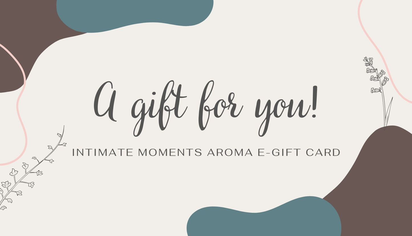 Intimate Moments Aroma E-Gift Card